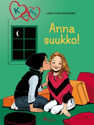 cover image of K niinku Klara 3--Anna suukko!